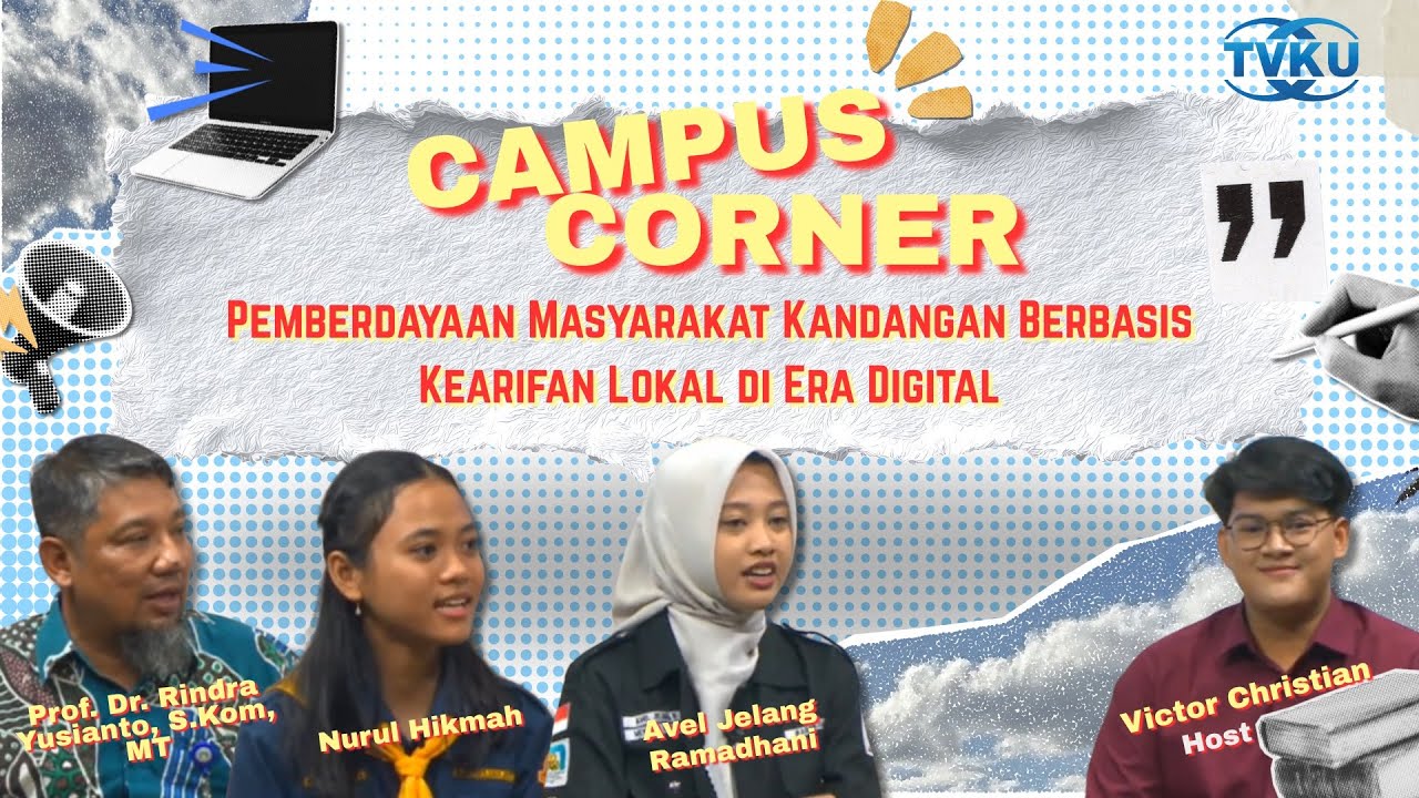 CAMPUS CORNER - Pemberdayaan Masyarakat Kandangan Berbasis Kearifan Lokal di Era Digital