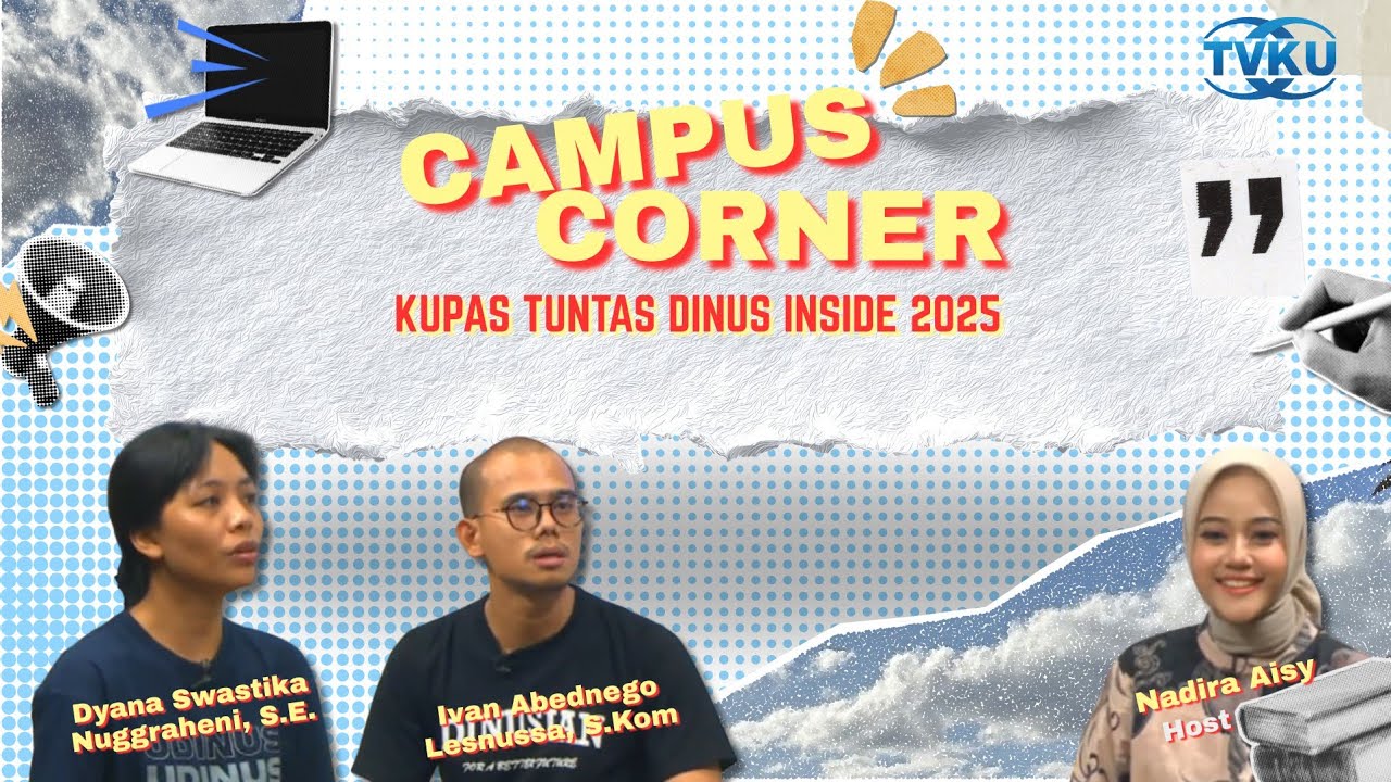 CAMPUS CORNER - KUPAS TUNTAS DINUS INSIDE 2025