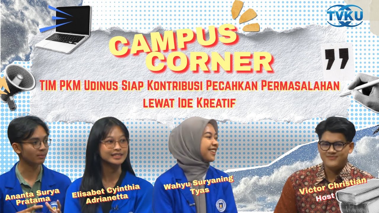 CAMPUS CORNER - TIM PKM Udinus Siap Kontribusi Pecahkan Permasalahan lewat Ide Kreatif