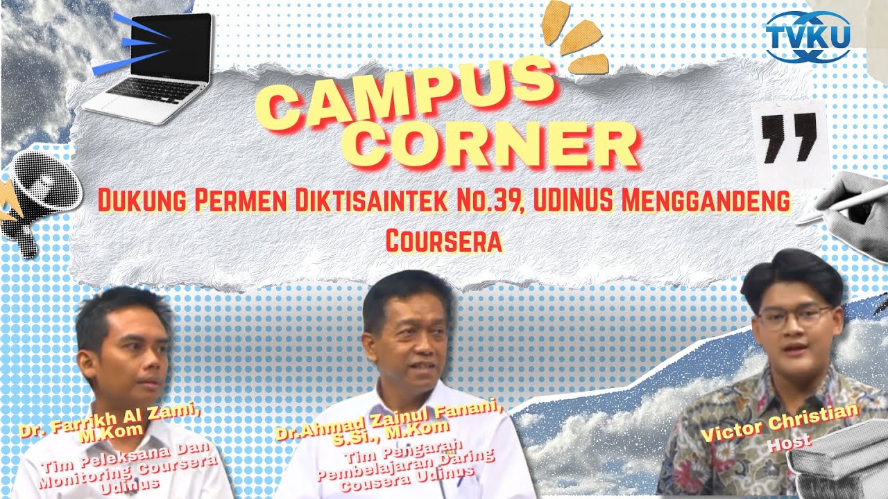 CAMPUS CORNER - Dukung Permen Diktisaintek No.39, UDINUS Menggandeng Coursera